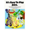 Its Easy To Play Jazz