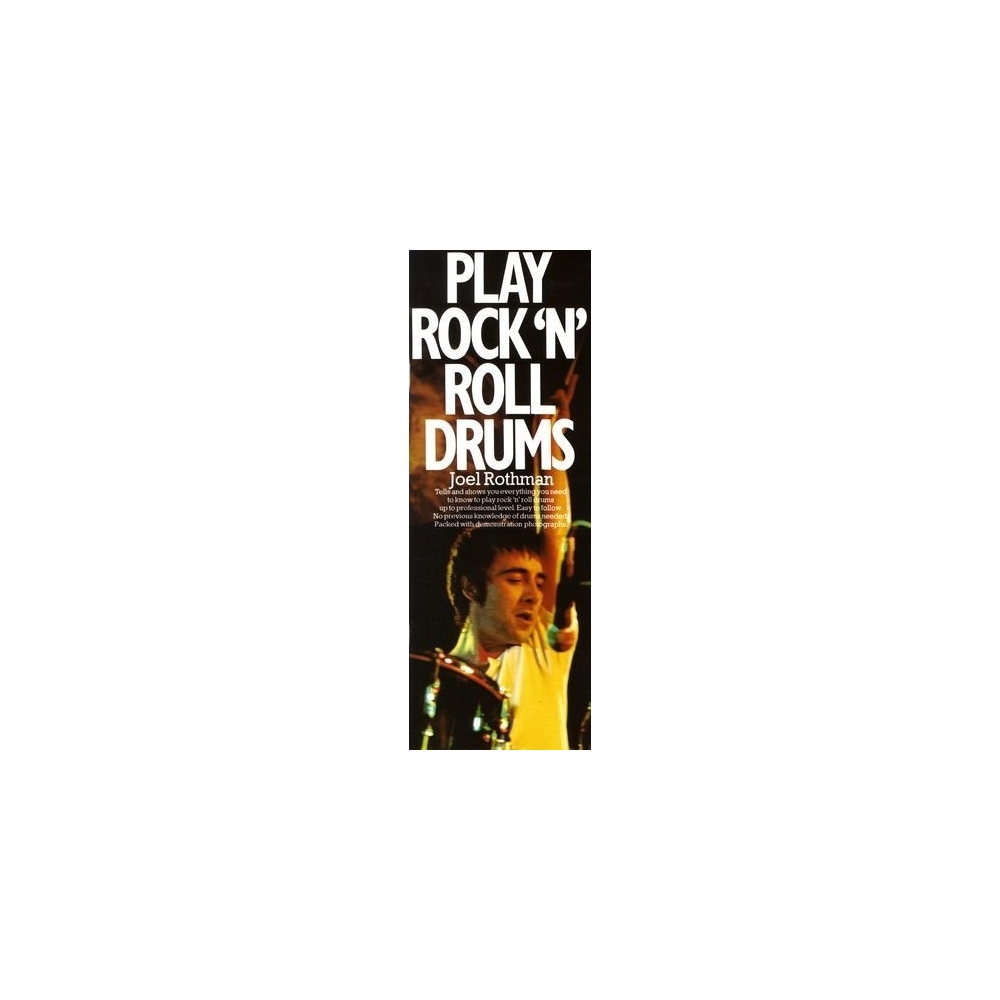 Rothman, Joel - Play Rock 'N' Roll Drums
