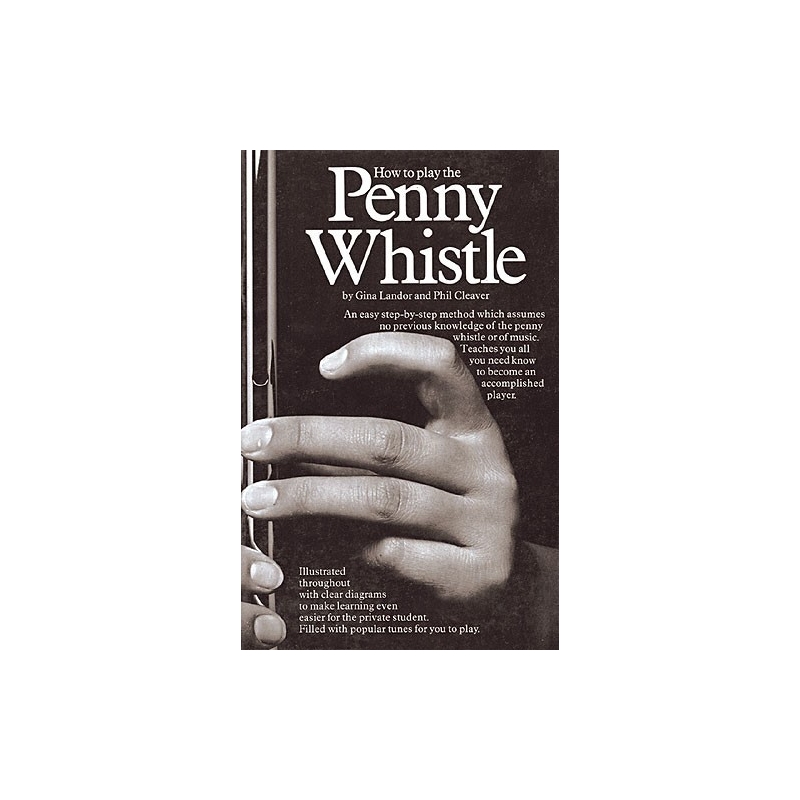 Cleaver, Phil - How To Play The Penny Whistle