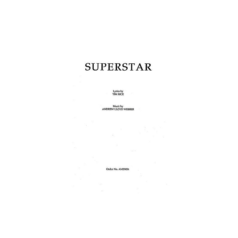 Webber, Andrew Lloyd - Superstar (Jesus Christ Superstar) - SATB