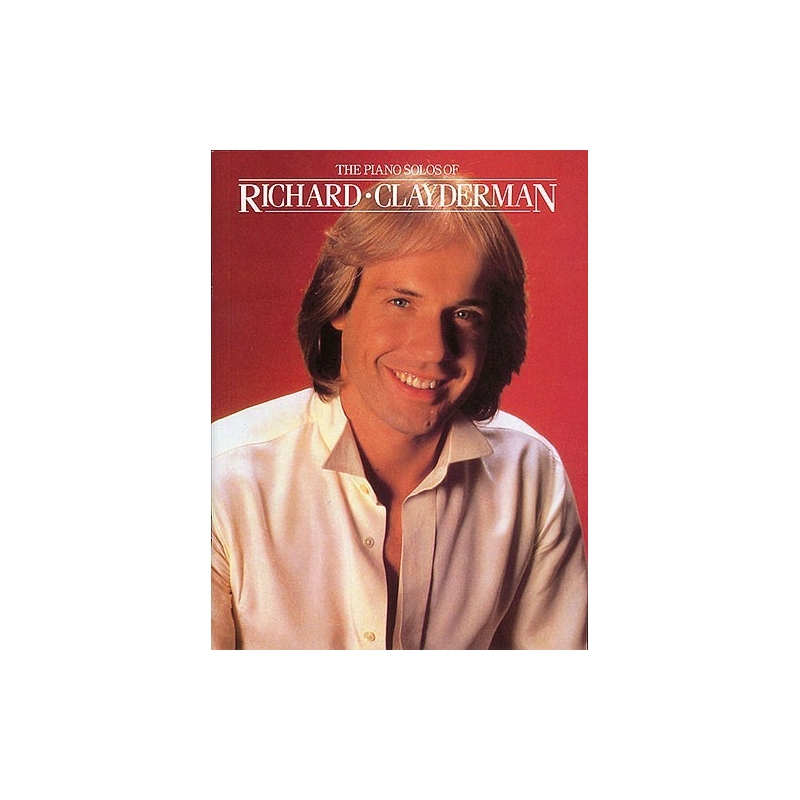 The Piano Solos Of Richard Clayderman