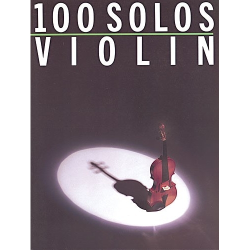 100 Solos: Violin