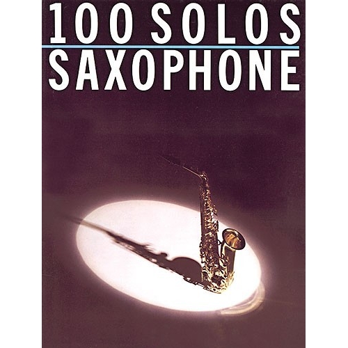 100 Solos: Saxophone