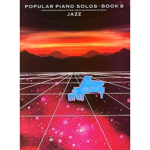 Popular Piano Solos Book 8: Jazz
