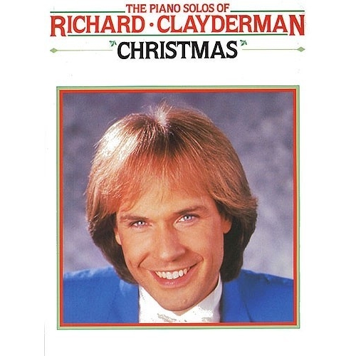 The Piano Solos Of Richard Clayderman: Christmas