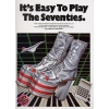 It's Easy To Play The Seventies