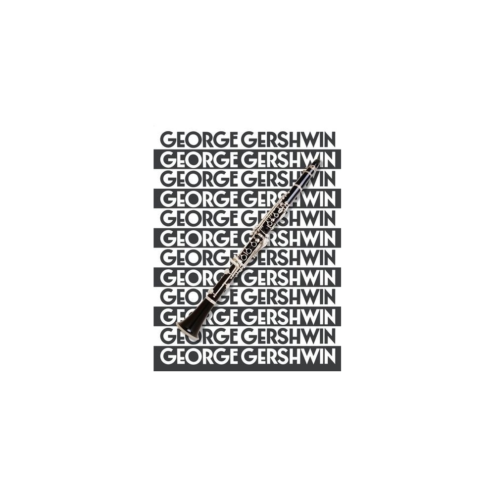 The Music Of George Gershwin For Clarinet