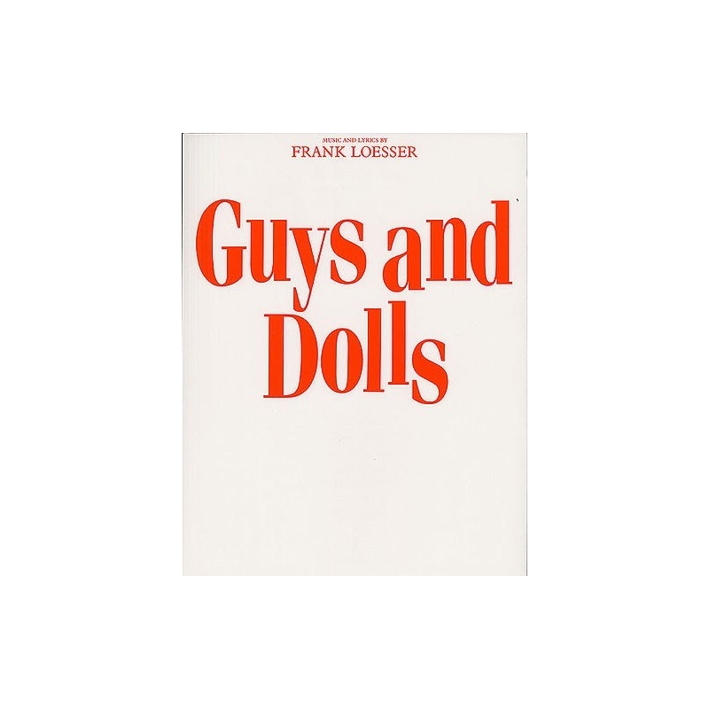 Loesser, Frank - Guys And Dolls (Vocal Score)
