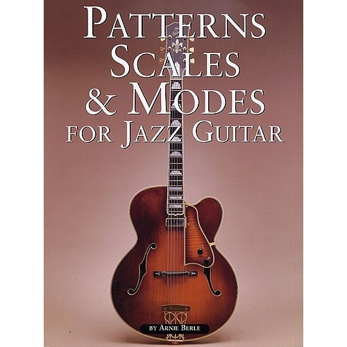 Patterns, Scales & Modes For Jazz Guitar