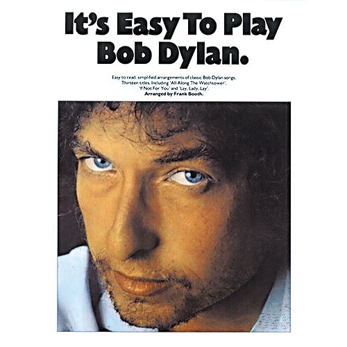 Its Easy To Play Bob Dylan