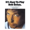 Its Easy To Play Bob Dylan