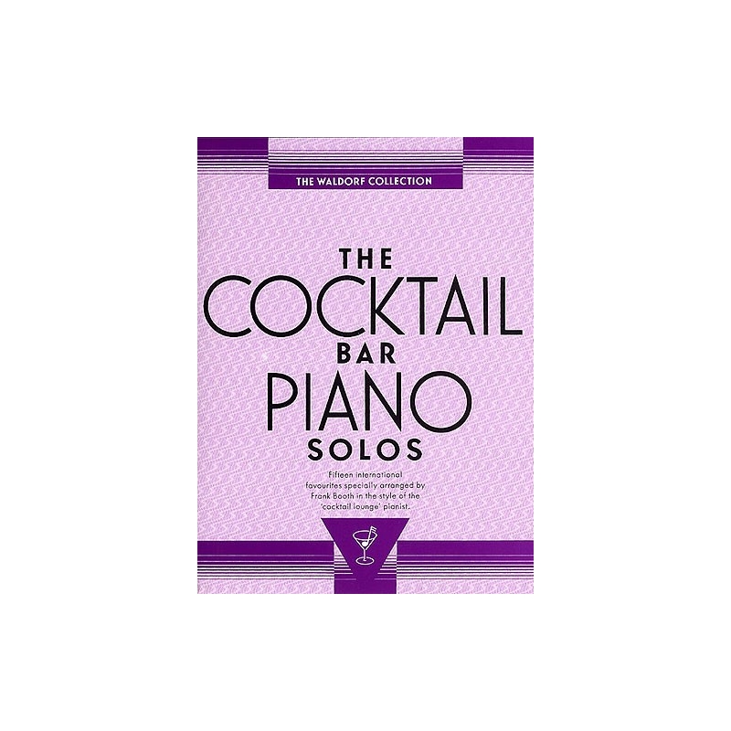 The Cocktail Bar Piano Solos: The Waldorf Collection