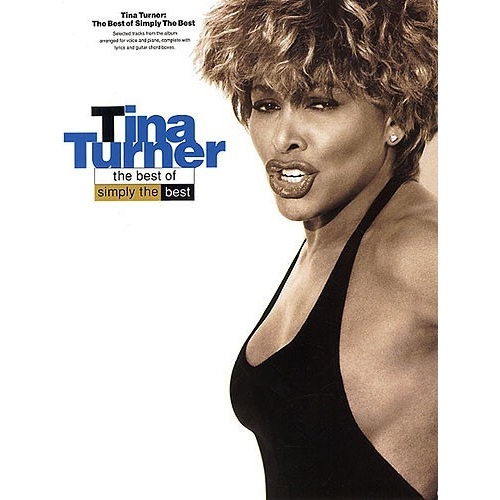 Simply The Best: The Best Of Tina Turner