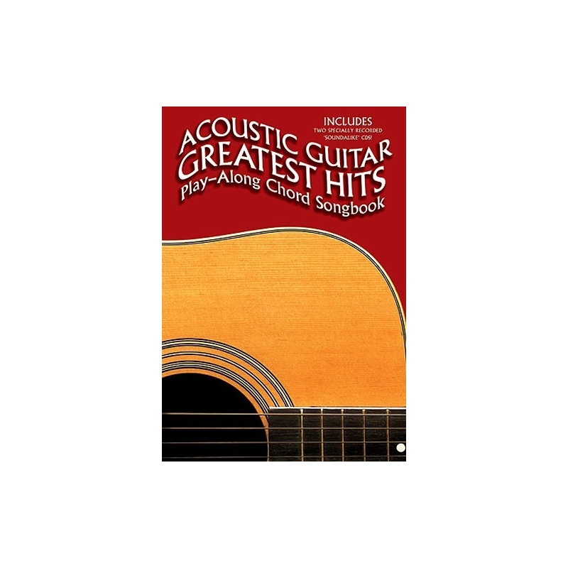 Acoustic Guitar Greatest Hits: Play-Along Chord Songbook