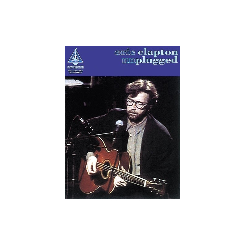 Eric Clapton: Unplugged (Guitar Recorded Versions)