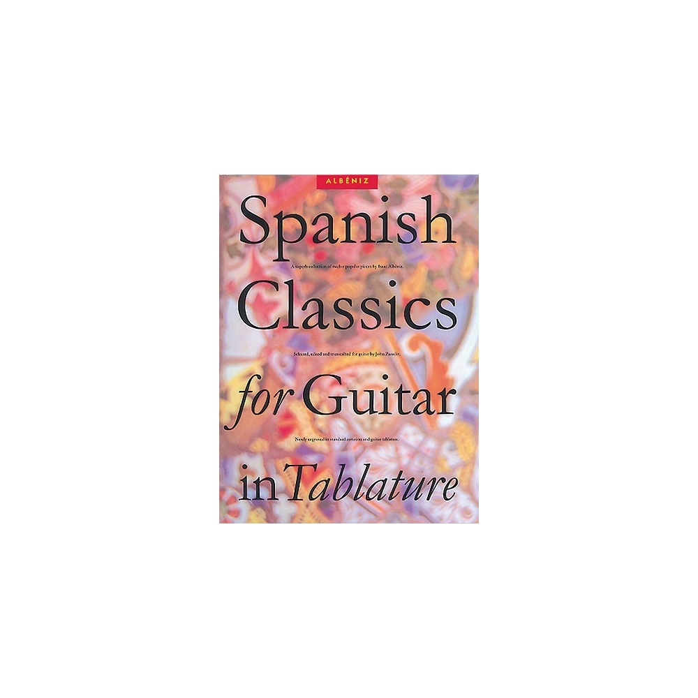 Albéniz, Isaac - Spanish Classics For Guitar In Tablature