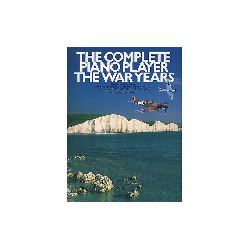 The Complete Piano Player: The War Years