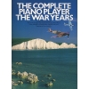 The Complete Piano Player: The War Years