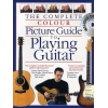 Complete Colour Picture Guide To Playing The Guitar (Book And CD)