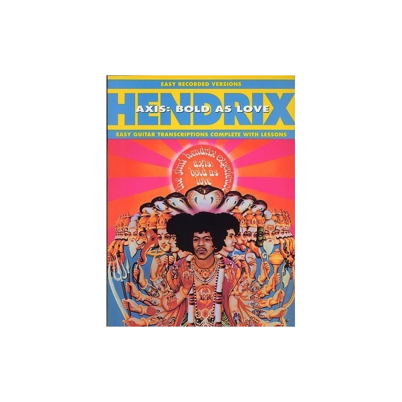 The Jimi Hendrix Experience: Axis: Bold As Love (Easy Guitar Recorded Versions)