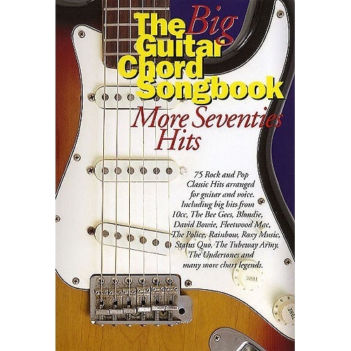The Big Guitar Chord Songbook: More Seventies Hits