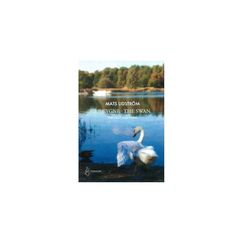 Lidström, Mats - Le Cygne - The Swan. Cello & Piano