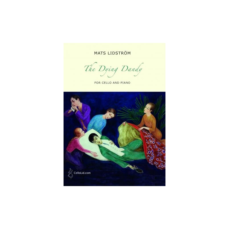 Lidström, Mats - The Dying Dandy for Cello & Piano