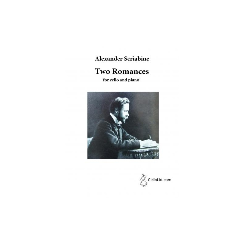 Scriabin, Alexander - Two Romances for Cello &  Pf