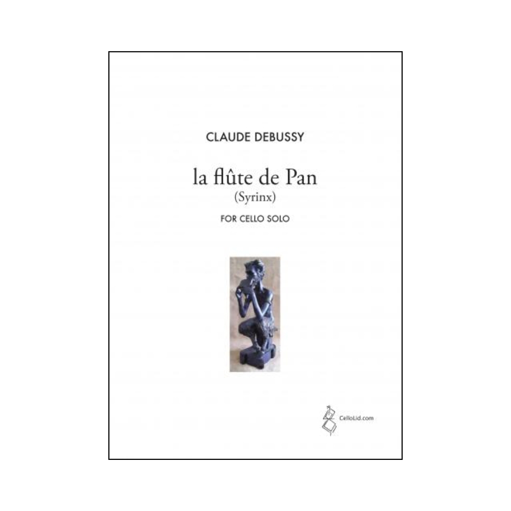 Debussy, Claude - La flûte de Pan (Syrinx) arr Cello