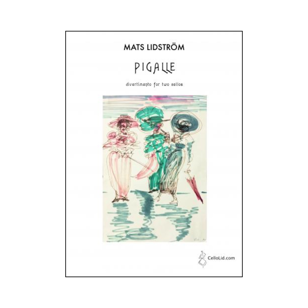 Lidström, Mats - Pigalle - Divertimento for Two Cellos