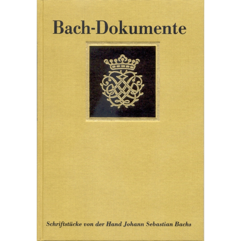 Bach, J.S - Schriftstuecke von der Hand Johann Sebastian Bachs