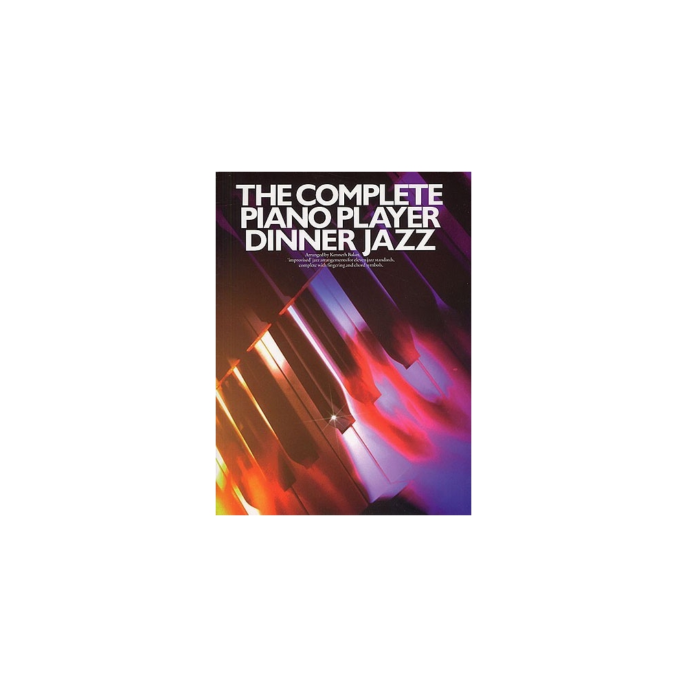 The Complete Piano Player: Dinner Jazz