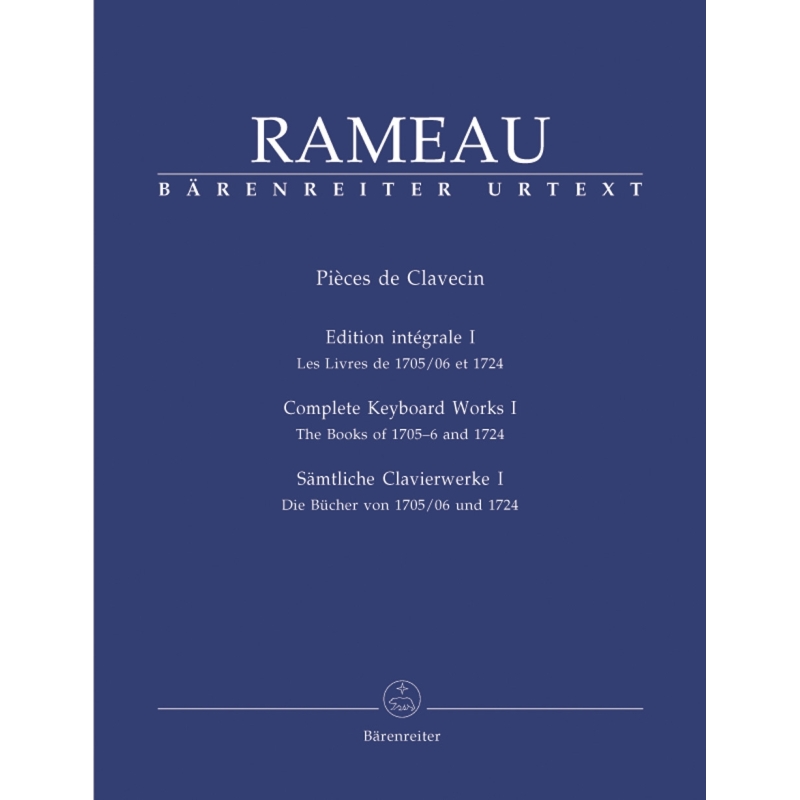 Jean-Philippe Rameau - Sämtliche Clavierwerke, Band I