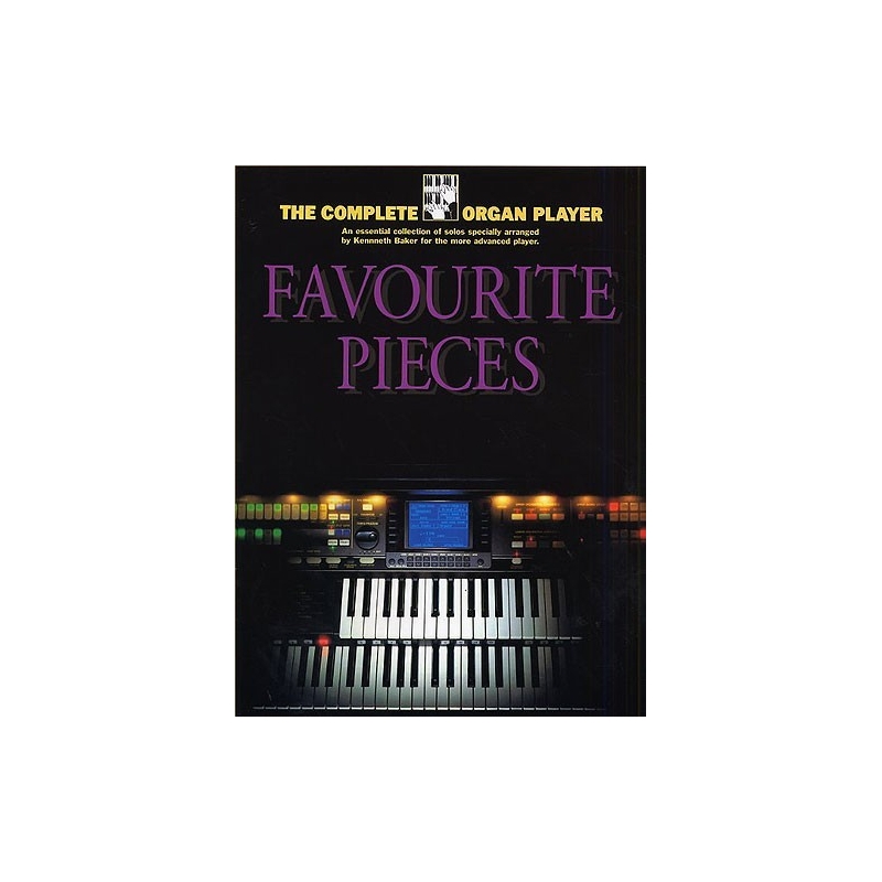 The Complete Organ Player: Favourite Organ Pieces