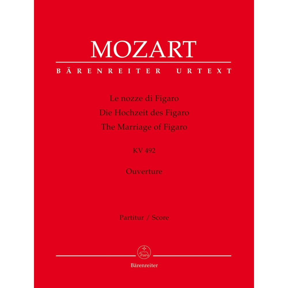 Wolfgang Amadeus Mozart - Le Nozze Di Figaro/The Marriage Of Figaro Overture