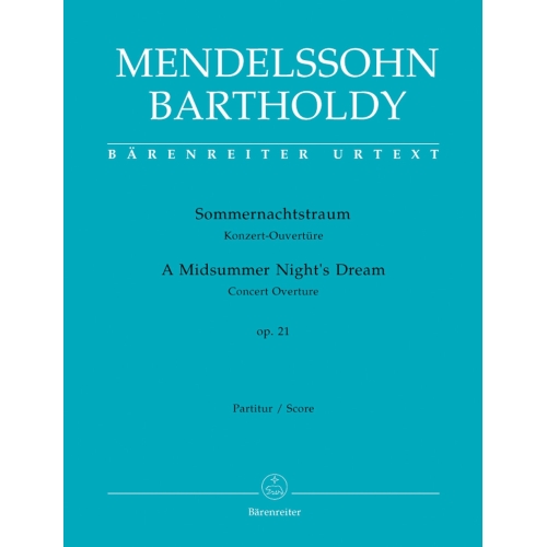 Felix Mendelssohn Bartholdy - Midsummer Nights Dream Op.21 Par