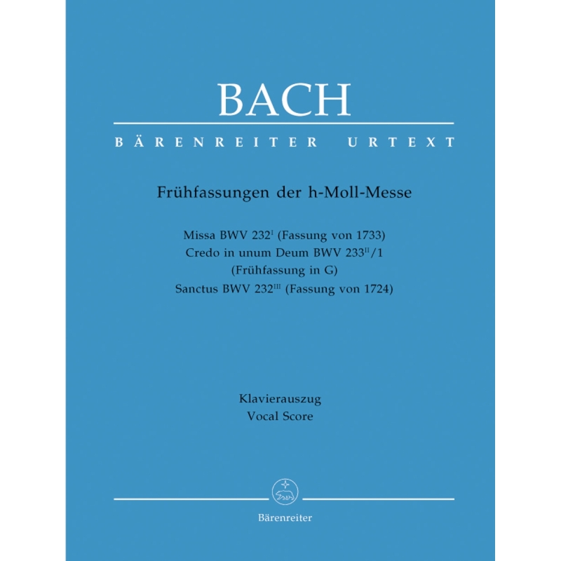 Johann Sebastian Bach - Hohe Messe h-moll BWV232 ( Frühfassung )