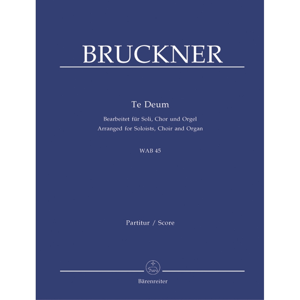 Anton Bruckner - Te Deum