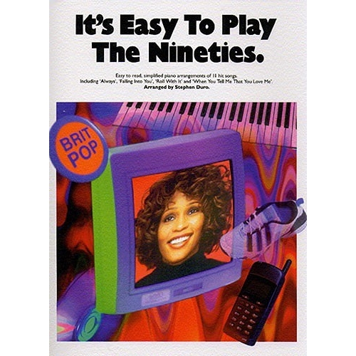 Its Easy To Play The Nineties