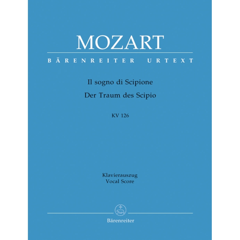 Wolfgang Amadeus Mozart - Il Sogno Di Scipione - Der Traum Des Scipio