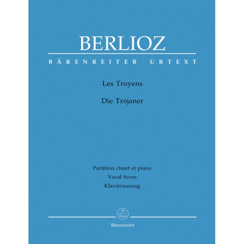 Hector Berlioz - Les Troyens