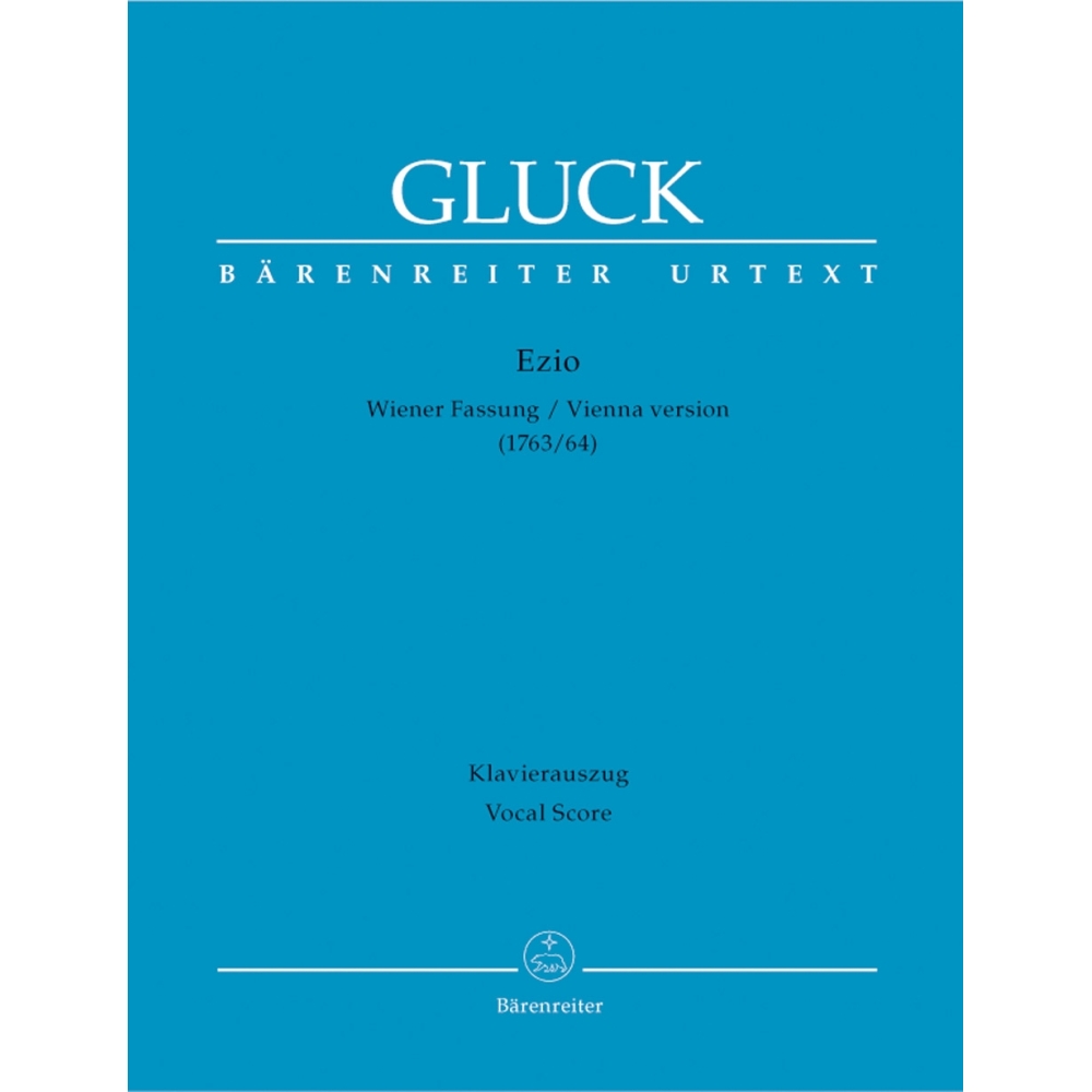 Christoph Willibald Gluck - Ezio (Vienna Version 1763-64)