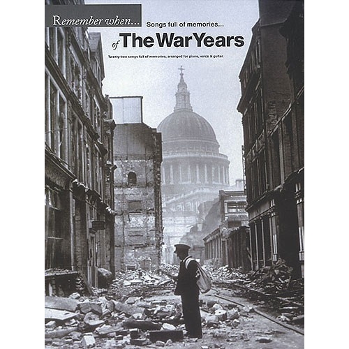 Remember When: The War Years
