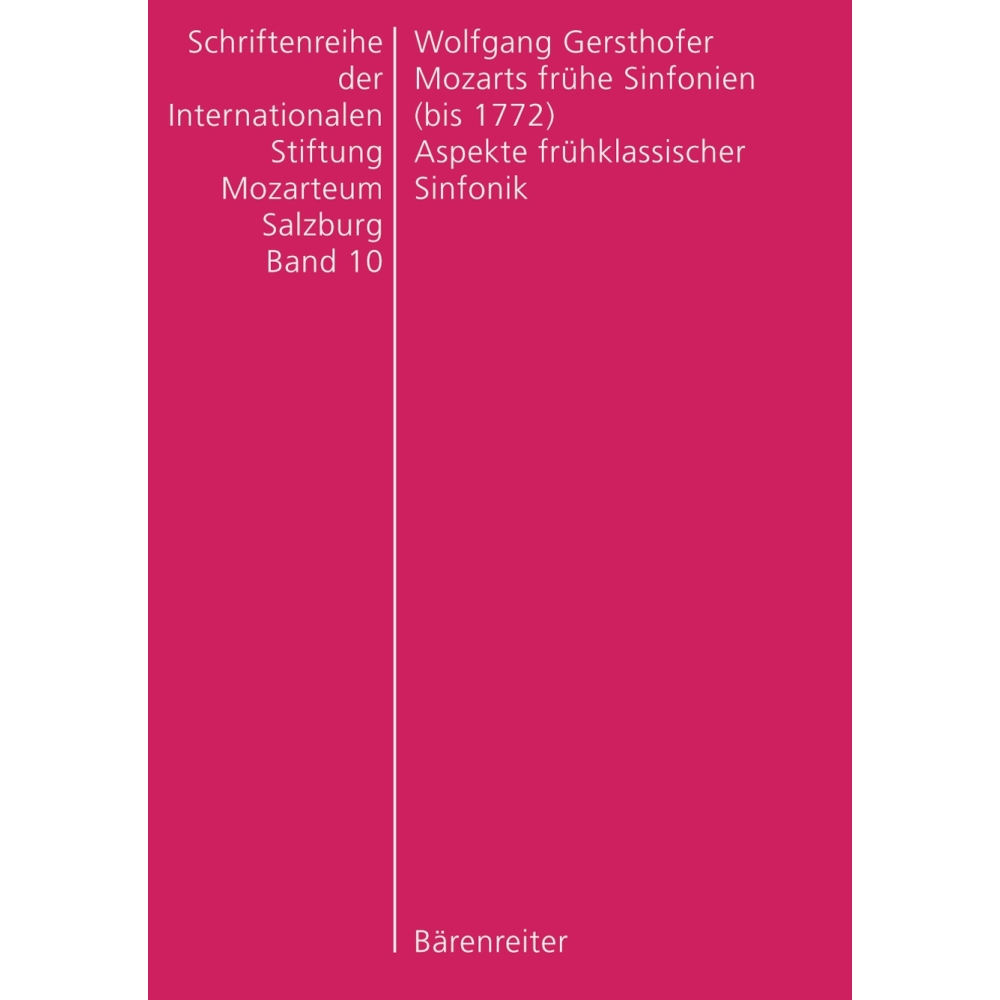 Wolfgang Gersthofer - Mozarts fruhe Sinfonien (bis 1772)