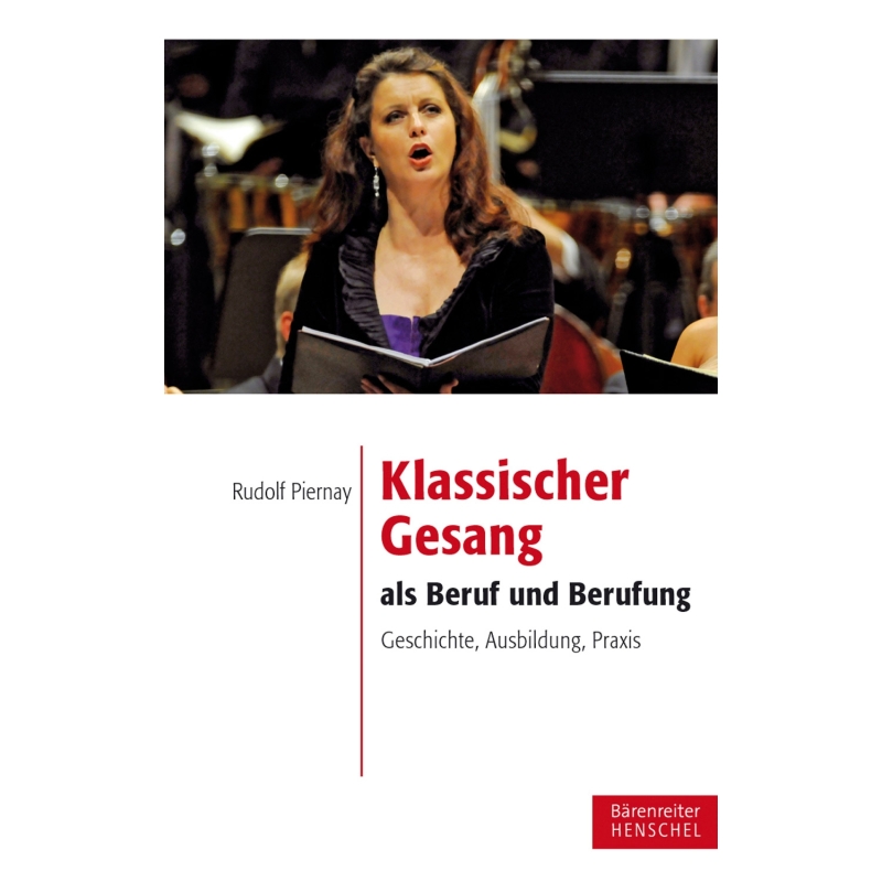 Rudolf Piernay - Klassischer Gesang als Beruf und Berufung