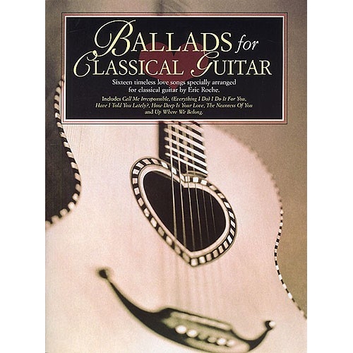 Eric Roche: Ballads For Classical Guitar