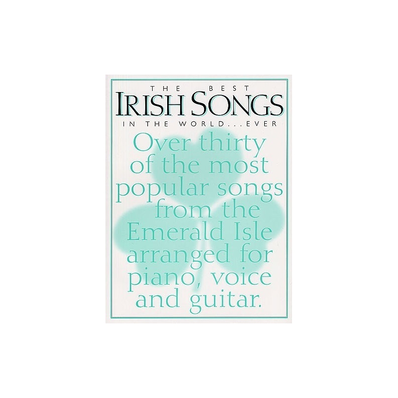 The Best Irish Songs In the World...Ever