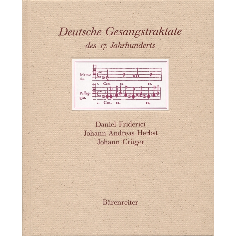 Friderici / Herbst / Crüger - Deutsche Gesangstraktate des 17. Jahrhunderts