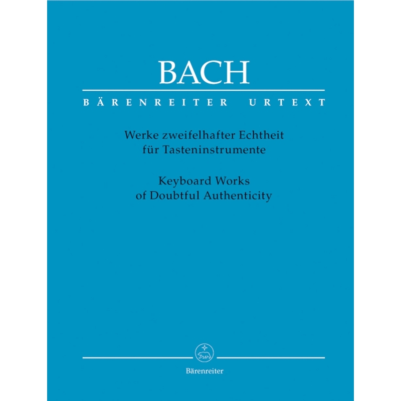 Johann Sebastian Bach - Keyboard Works Of Doubtful Authenticity