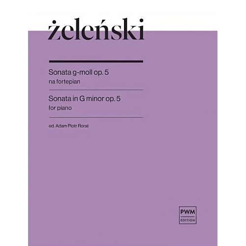 Zelenski, Wladyslaw - Sonata in G minor Op. 5 op. 5